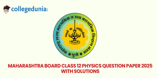 Maharashtra Board Class 12 Physics 2025 Question Paper (Available): Download Question Paper with Answer Key And Solutions PDF